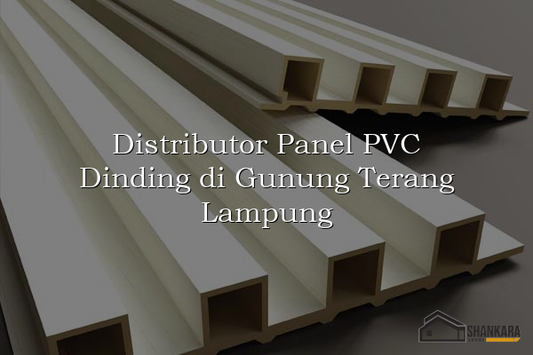 Distributor Panel PVC Dinding di Gunung Terang Lampung