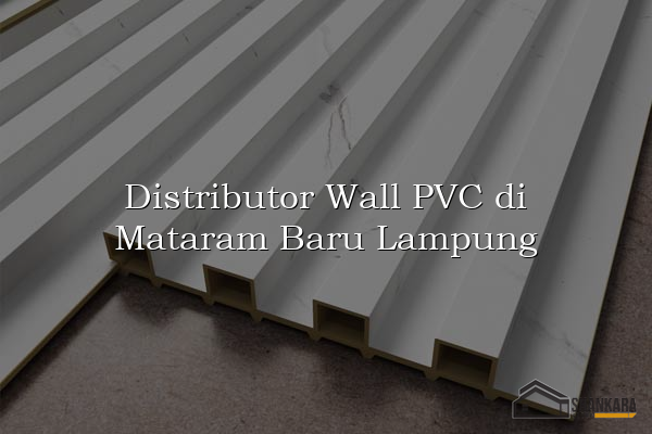 Distributor Wall PVC di Mataram Baru Lampung