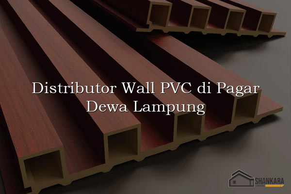 Distributor Wall PVC di Pagar Dewa Lampung