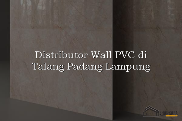 Distributor Wall PVC di Talang Padang Lampung