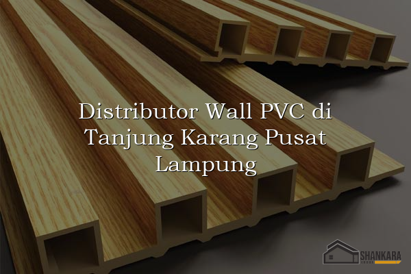 Distributor Wall PVC di Tanjung Karang Pusat Lampung