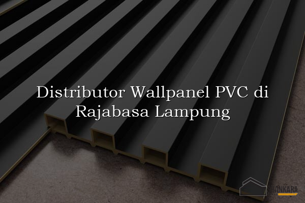Distributor Wallpanel PVC di Rajabasa Lampung