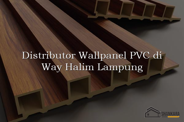 Distributor Wallpanel PVC di Way Halim Lampung
