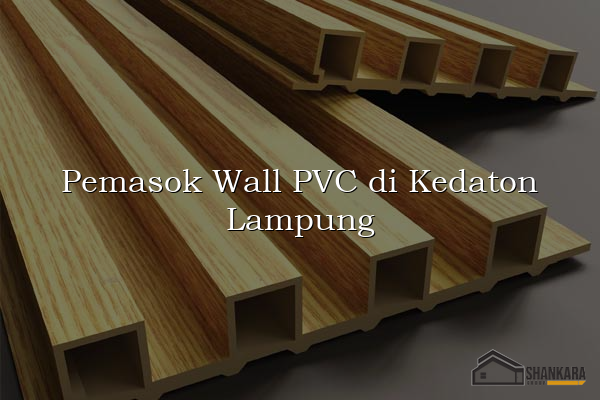 Pemasok Wall PVC di Kedaton Lampung