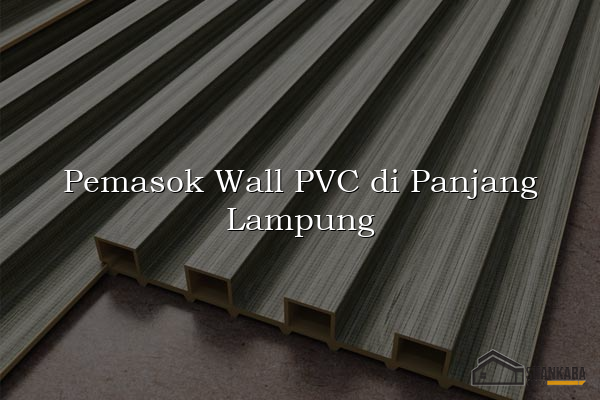 Pemasok Wall PVC di Panjang Lampung