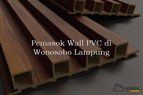 Pemasok Wall PVC di Wonosobo Lampung