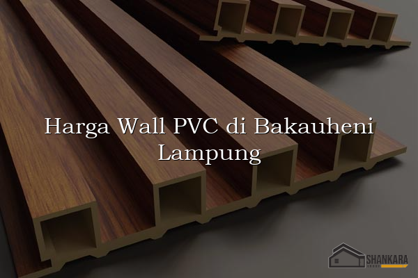 Harga Wall PVC di Bakauheni Lampung
