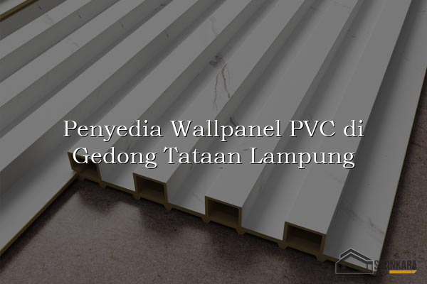 Penyedia Wallpanel PVC di Gedong Tataan Lampung