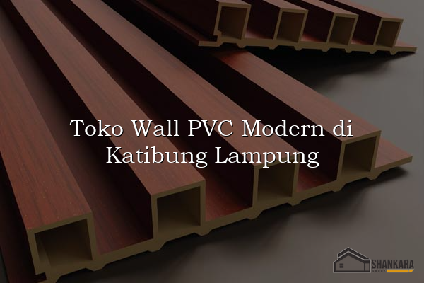 Toko Wall PVC Modern di Katibung Lampung